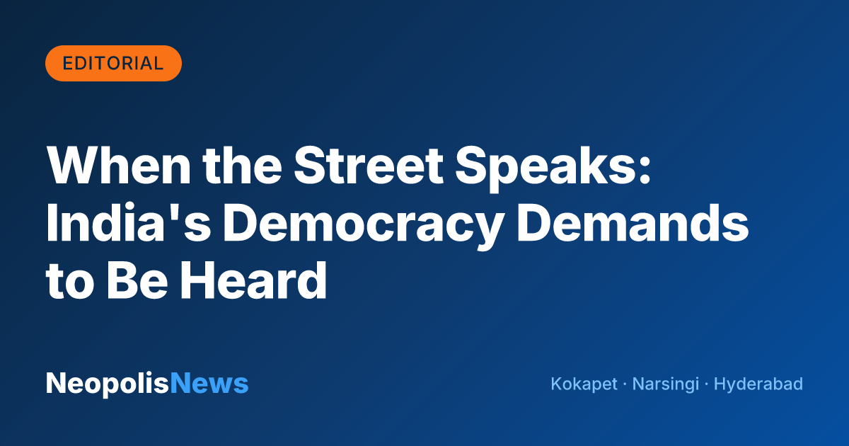 When the Street Speaks: India's Democracy Demands to Be Heard
